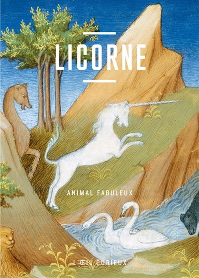 Licorne : animal fabuleux