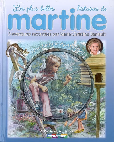 Les plus belles histoires de Martine : 3 aventures. Vol. 6. Une famille épatante