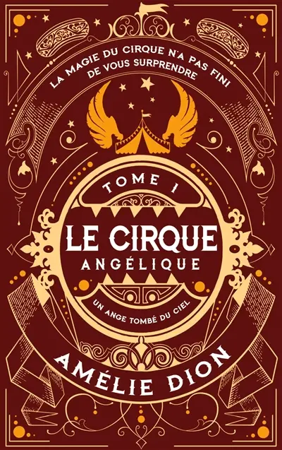 Le Cirque Angélique 1 : Un Ange tombé du Ciel