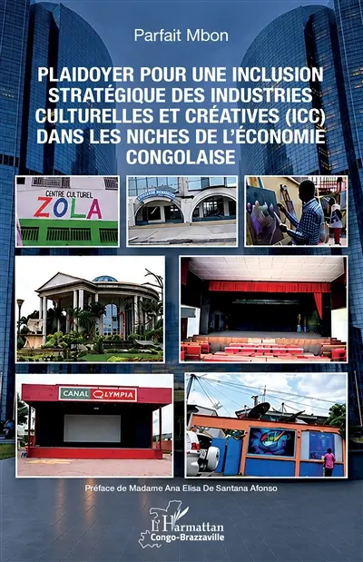 Plaidoyer pour une inclusion stratégique des industries culturelles et créatives (ICC) dans les niches de l'économie congolaise