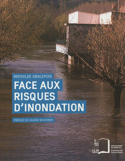 Face aux risques d'inondation : entre prévention et négociation