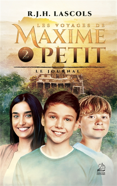 Les voyages de Maxime Petit. Vol. 2. Le journal