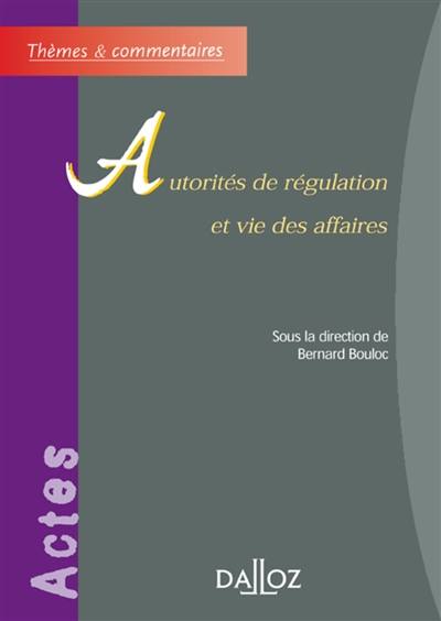 Autorités de régulation et vie des affaires