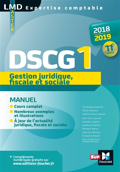 DSCG 1 gestion juridique, fiscale et sociale : manuel : 2018-2019