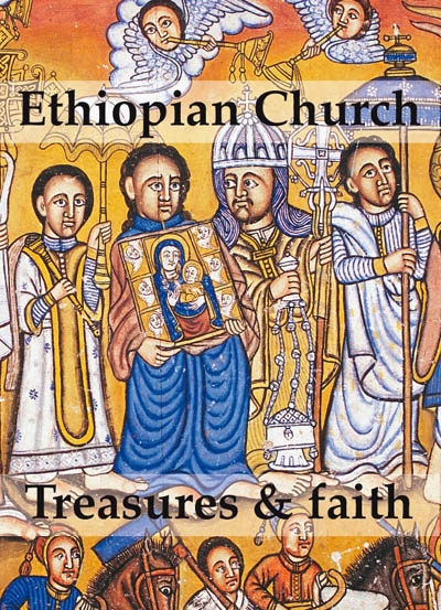 Ethiopian church : treasures & faith