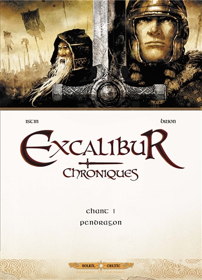 Excalibur : chroniques. Vol. 1. Pendragon