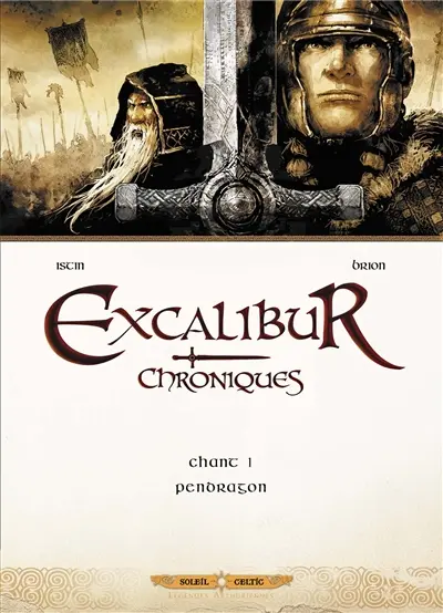 Excalibur : chroniques. Vol. 1. Pendragon