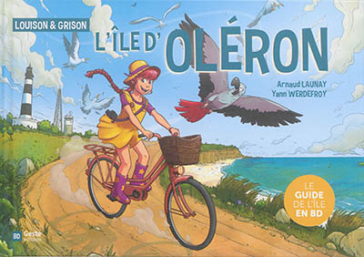 Louison & Grison : l'île d'Oléron : le guide de l'île en BD
