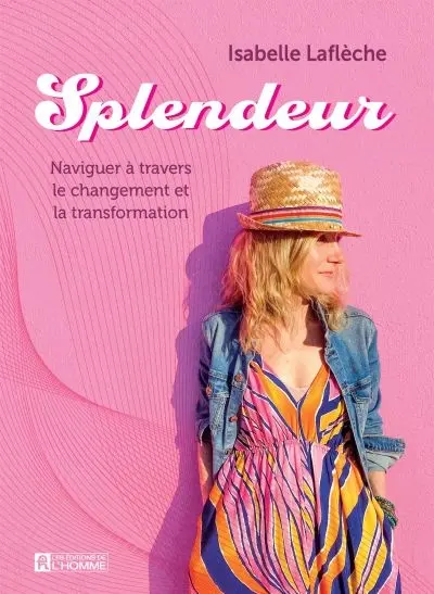 Splendeur : Naviguer à travers le changement et la transformation