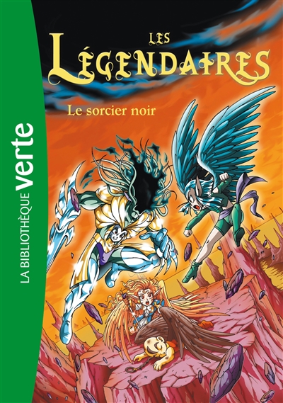 Les légendaires - Tome 4 - Le sorcier noir