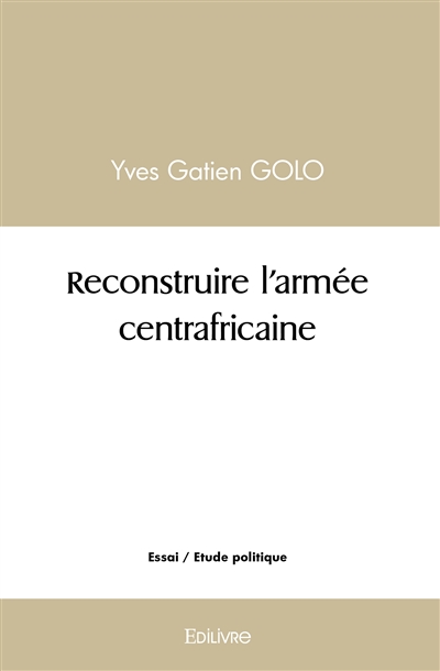 Reconstruire l'armée...