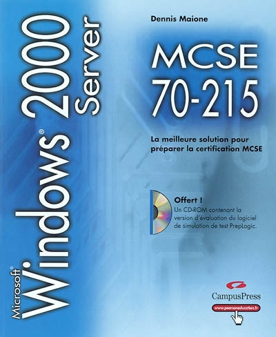 Windows 2000 Server : guide de formation MCSE, examen 70-215