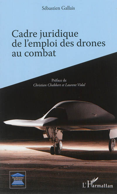 Cadre juridique de l'emploi des drones au combat