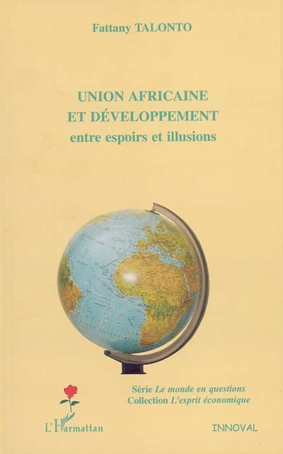 Union africaine et développement : entre espoirs et illusions