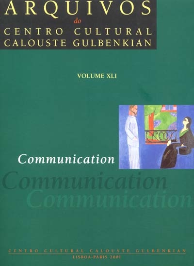 Arquivos do Centro cultural Calouste Gulbenkian. Vol. 61. Communication