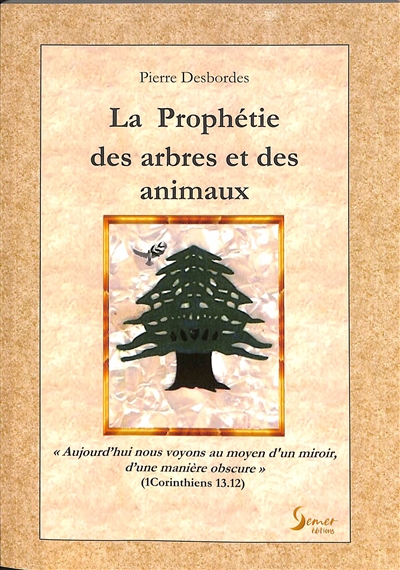 La prophétie des arbres et des animaux