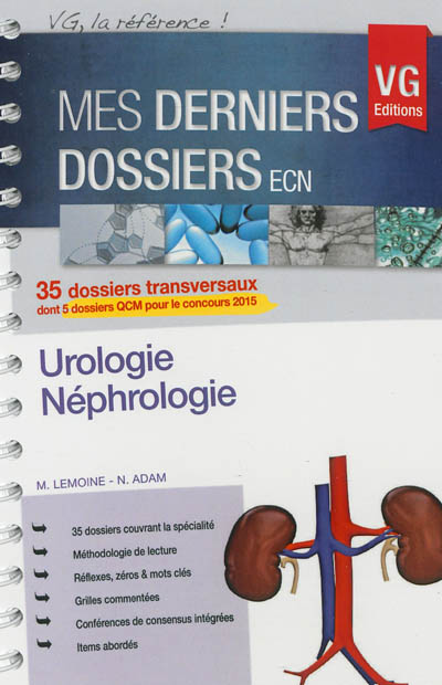 Urologie-néphrologie : 35 dossiers transversaux dont 5 dossiers QCM pour le concours 2015