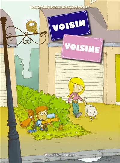 Voisin, voisine. Vol. 1