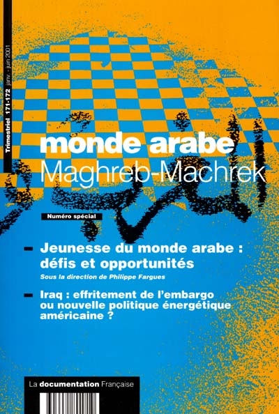 Monde arabe Maghreb-Machrek, n° 171-172. Jeunesse du monde arabe : défis et opportunités