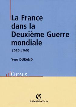 La France dans la Seconde Guerre mondiale : 1939-1945