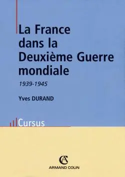 La France dans la Seconde Guerre mondiale : 1939-1945