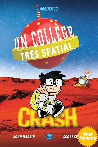 Un collège très spatial. Vol. 2. Crash