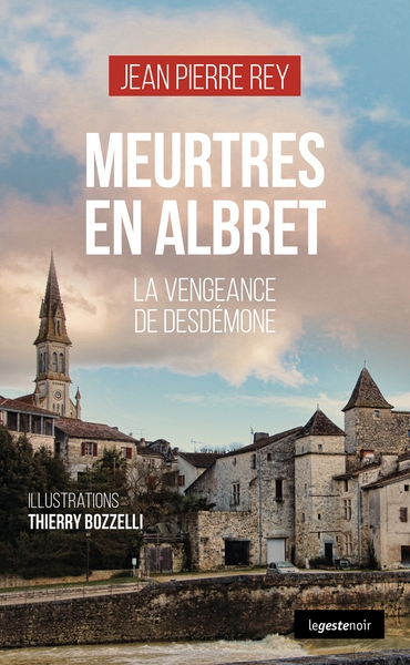 Meurtres en Albret : la vengeance de Desdémone