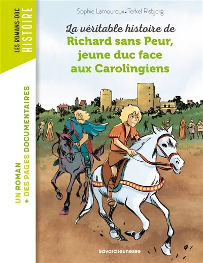La véritable histoire de Richard sans peur, jeune duc face aux Carolingiens