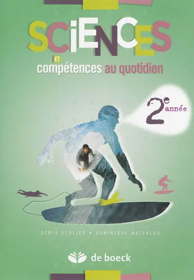Sciences et compétences au quotidien, 2e année
