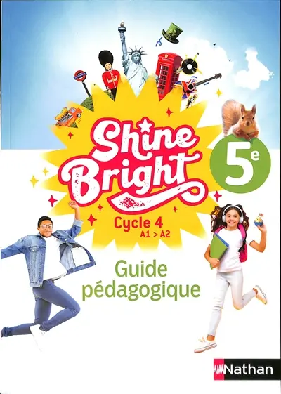 Shine bright, anglais 5e, cycle 4, A1-A2 : guide pédagogique