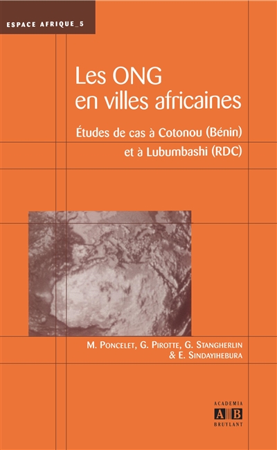 Les organisations non gouvernementales en villes africaines : études de cas à Cotonou (Bénin) et à Lubumbashi (RDC)