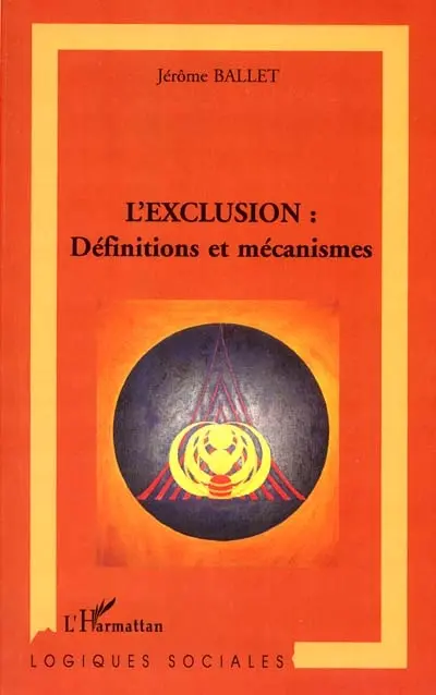 L'exclusion : définitions et mécanismes