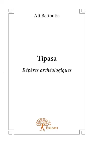 Tipasa : Répères archéologiques
