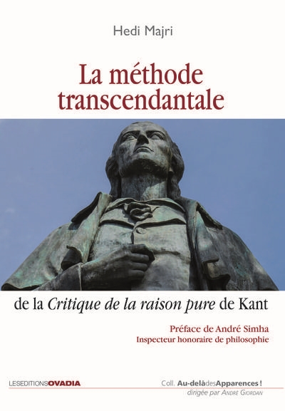 La méthode transcendantale : de la Critique de la raison pure de Kant