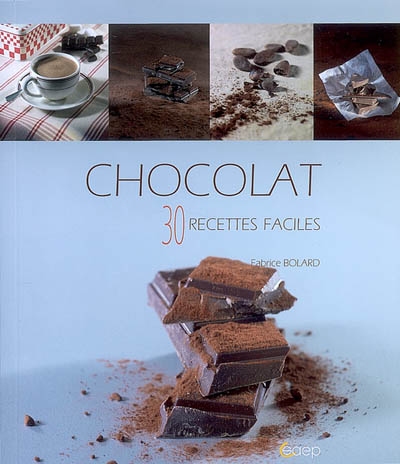 Chocolat : 30 recettes faciles