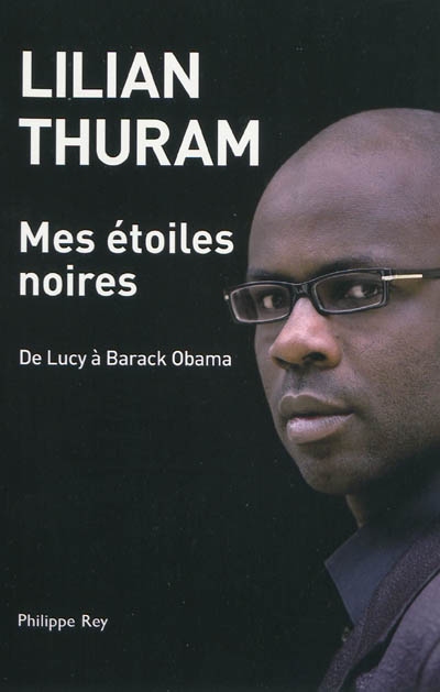 Mes étoiles noires : de Lucy à Barack Obama