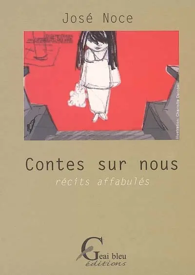 Contes sur nous : récits affabulés