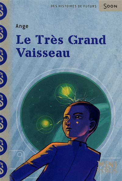 Le très grand vaisseau