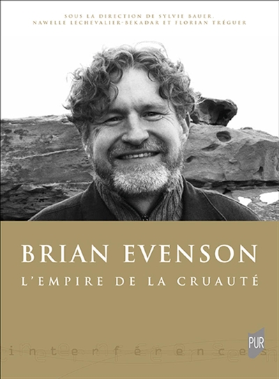Brian Evenson : l'empire de la cruauté