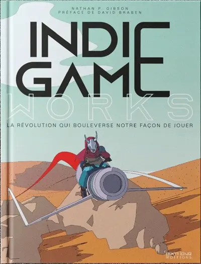 Indie Game Works : la révolution qui bouleverse notre façon de jouer