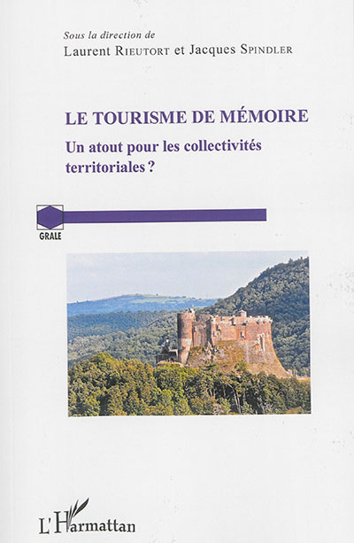Le tourisme de mémoire : un atout pour les collectivités territoriales ?