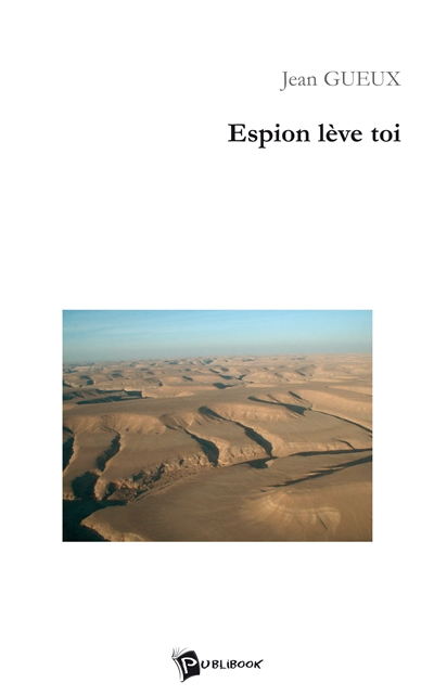 Espion lève toi