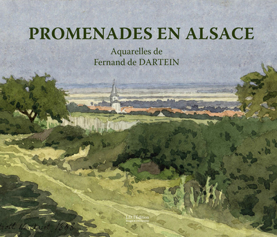 Promenades en Alsace : aquarelles de Fernand de Dartein