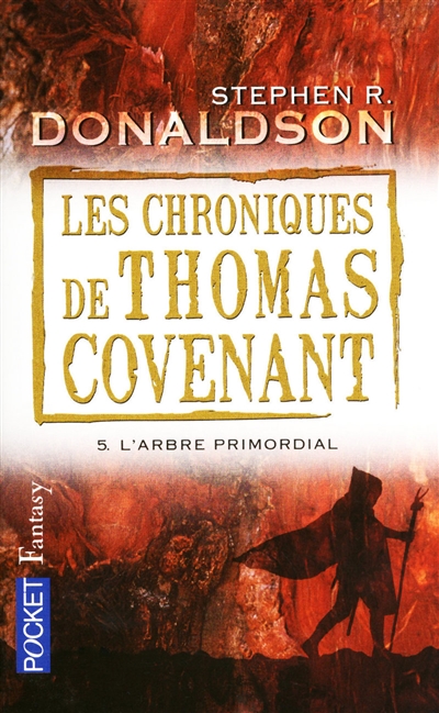 Les chroniques de Thomas Covenant. Vol. 5. L'arbre primordial