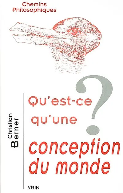 Qu'est-ce qu'une conception du monde ?