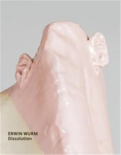 Erwin Wurm Dissolution