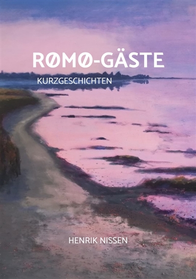 Rømø-Gäste : Kurzgeschichten