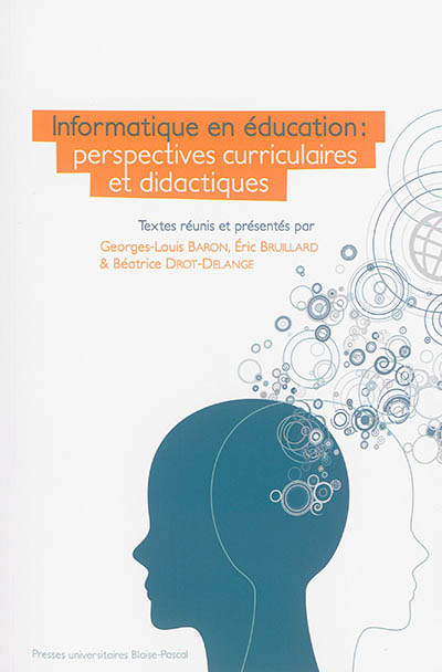 Informatique en éducation : perspectives curriculaires et didactiques