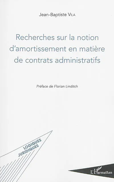 Recherches sur la notion d'amortissement en matière de contrats administratifs