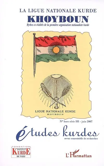 La ligue nationale kurde Khoyboun : mythes et réalités de la première organisation nationaliste kurde